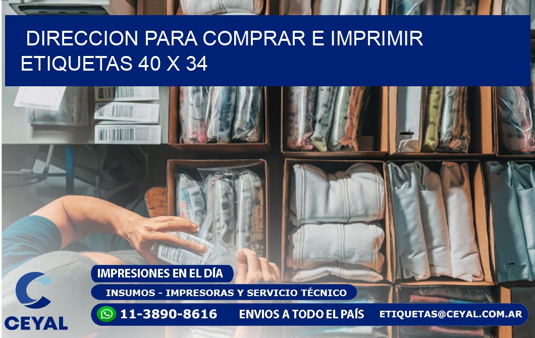 DIRECCION PARA COMPRAR E IMPRIMIR ETIQUETAS 40 x 34