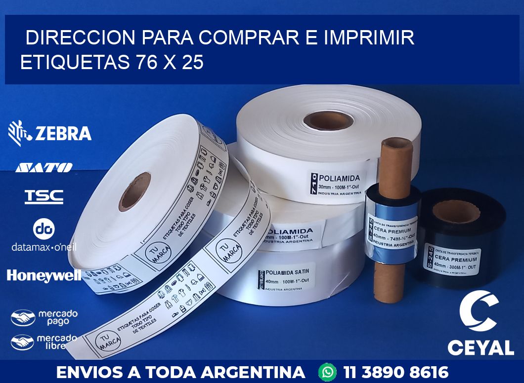 DIRECCION PARA COMPRAR E IMPRIMIR ETIQUETAS 76 x 25