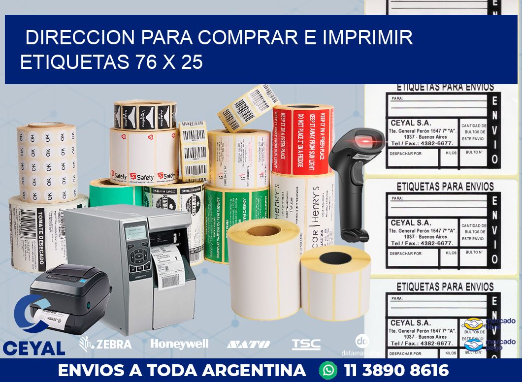 DIRECCION PARA COMPRAR E IMPRIMIR ETIQUETAS 76 x 25