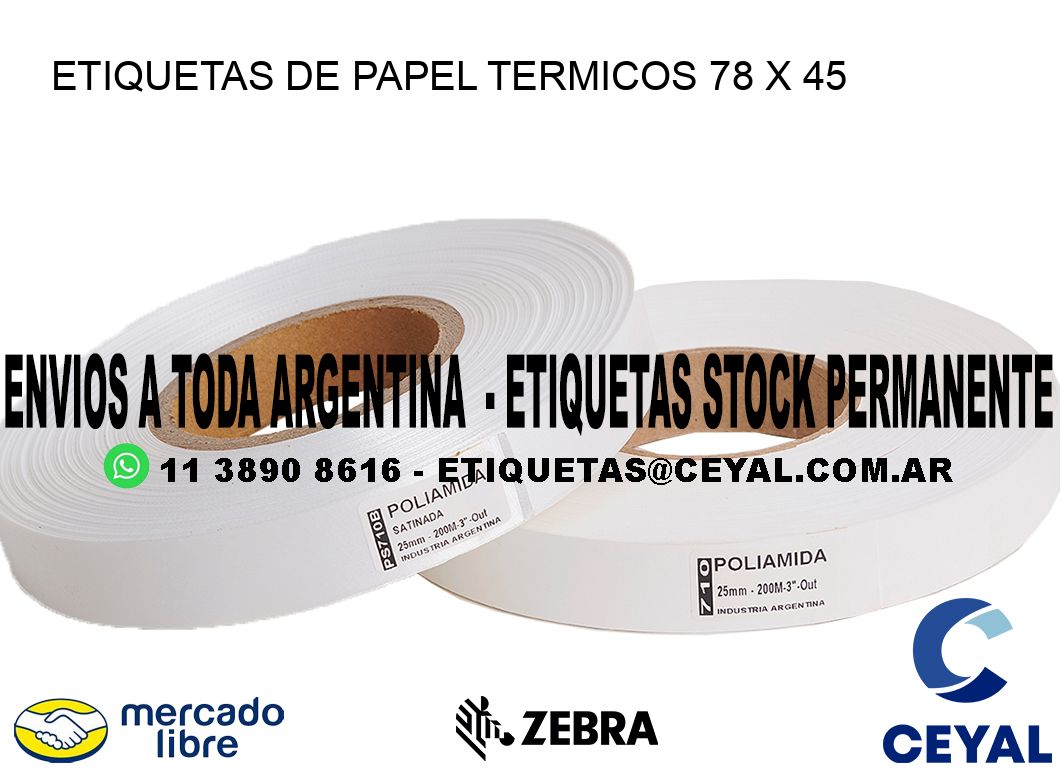 ETIQUETAS DE PAPEL TERMICOS 78 x 45