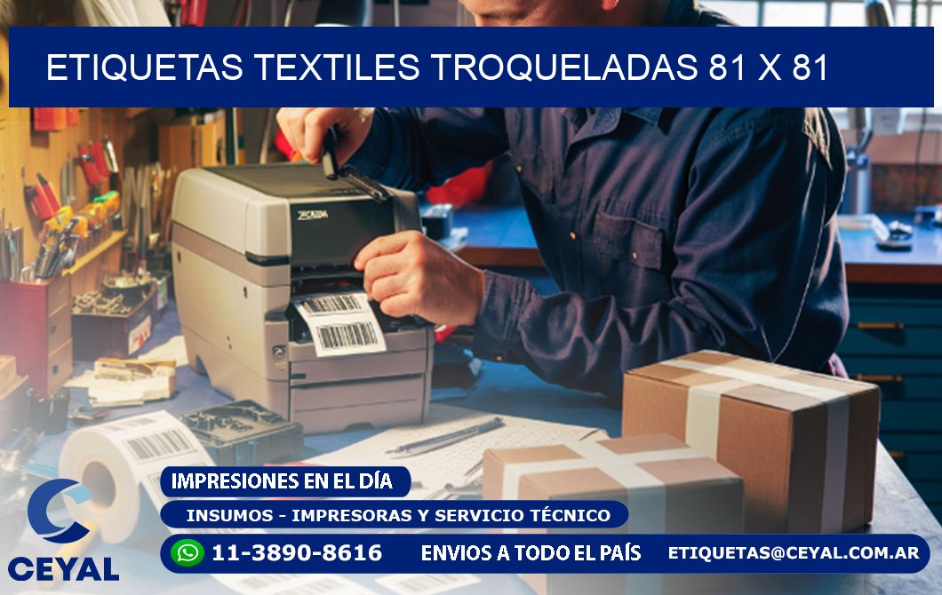 ETIQUETAS TEXTILES TROQUELADAS 81 x 81