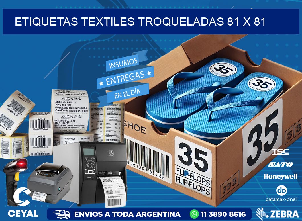 ETIQUETAS TEXTILES TROQUELADAS 81 x 81