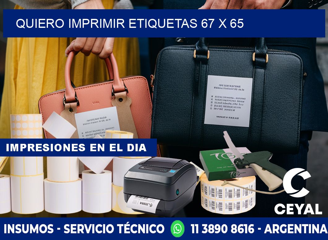 QUIERO IMPRIMIR ETIQUETAS 67 x 65