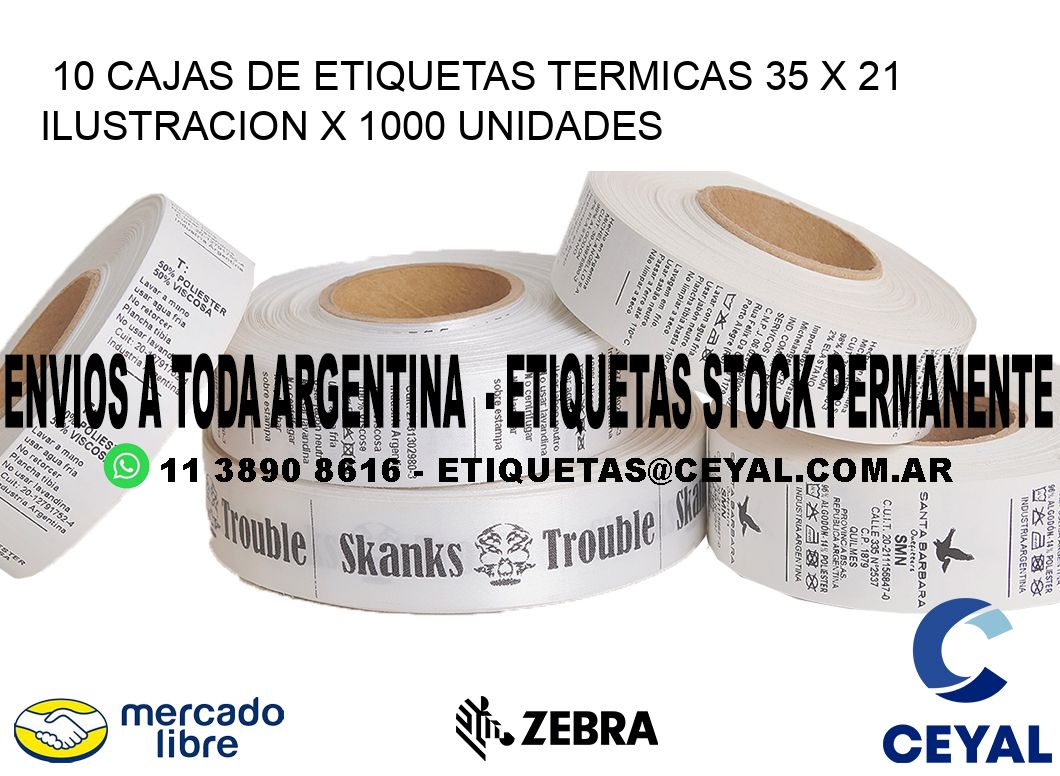 10 CAJAS DE ETIQUETAS TERMICAS 35 x 21 ILUSTRACION X 1000 UNIDADES