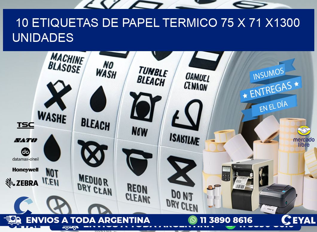 10 ETIQUETAS DE PAPEL TERMICO 75 x 71 X1300 UNIDADES