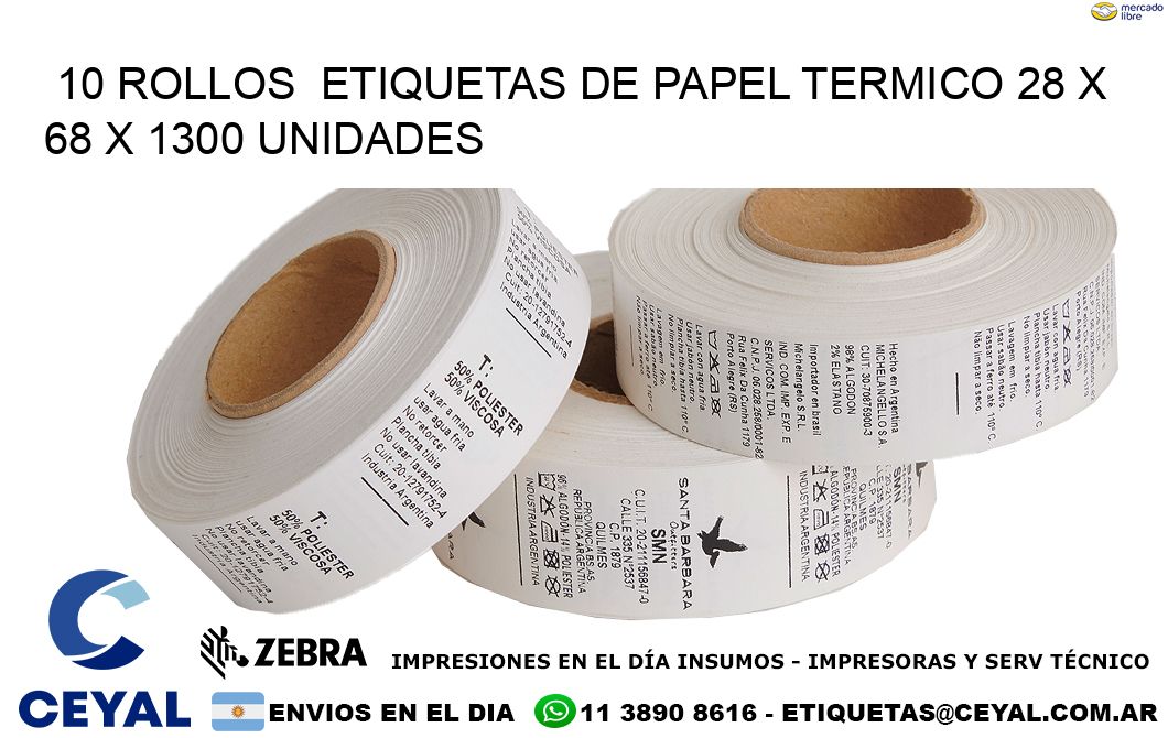 10 ROLLOS  ETIQUETAS DE PAPEL TERMICO 28 x 68 X 1300 UNIDADES