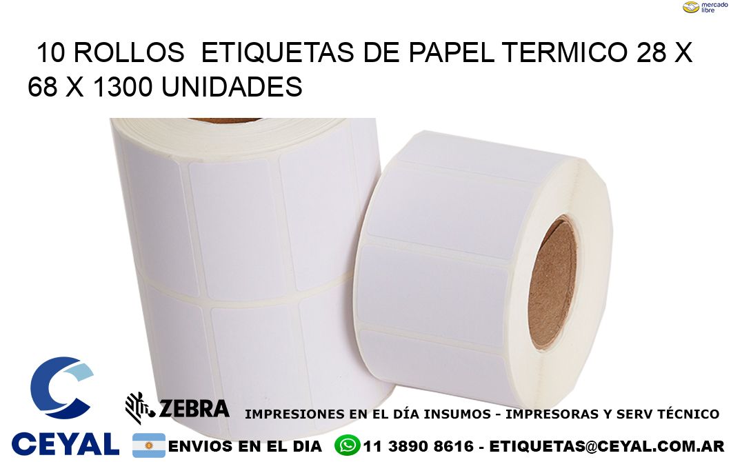 10 ROLLOS  ETIQUETAS DE PAPEL TERMICO 28 x 68 X 1300 UNIDADES