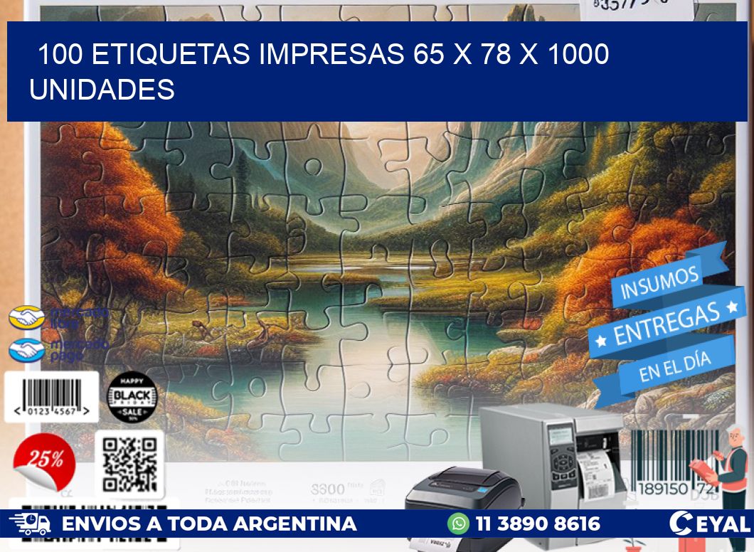 100 ETIQUETAS IMPRESAS 65 x 78 X 1000 UNIDADES