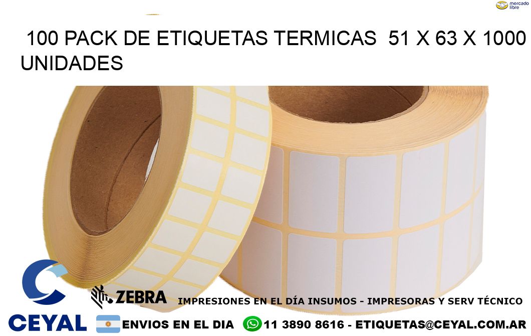 100 PACK DE ETIQUETAS TERMICAS  51 x 63 X 1000 UNIDADES