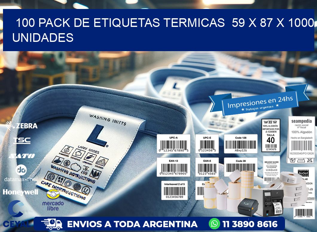 100 PACK DE ETIQUETAS TERMICAS  59 x 87 X 1000 UNIDADES