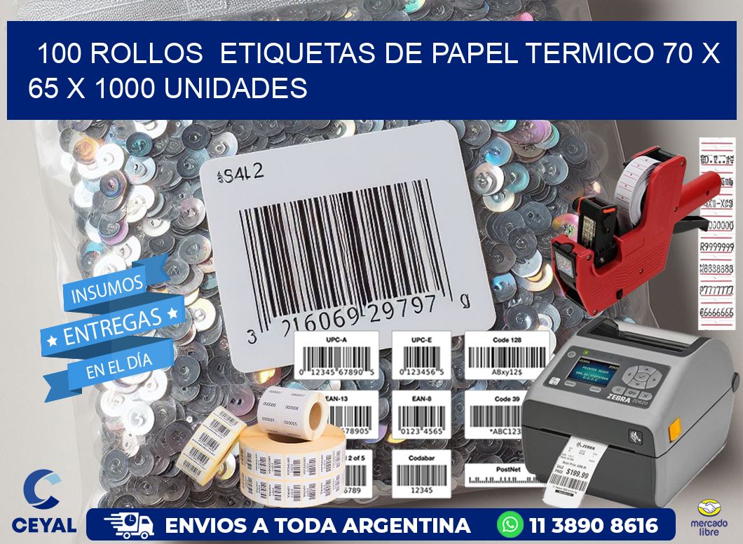 100 ROLLOS  ETIQUETAS DE PAPEL TERMICO 70 x 65 X 1000 UNIDADES