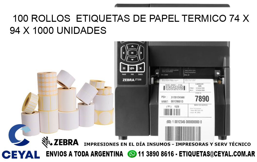 100 ROLLOS  ETIQUETAS DE PAPEL TERMICO 74 x 94 X 1000 UNIDADES