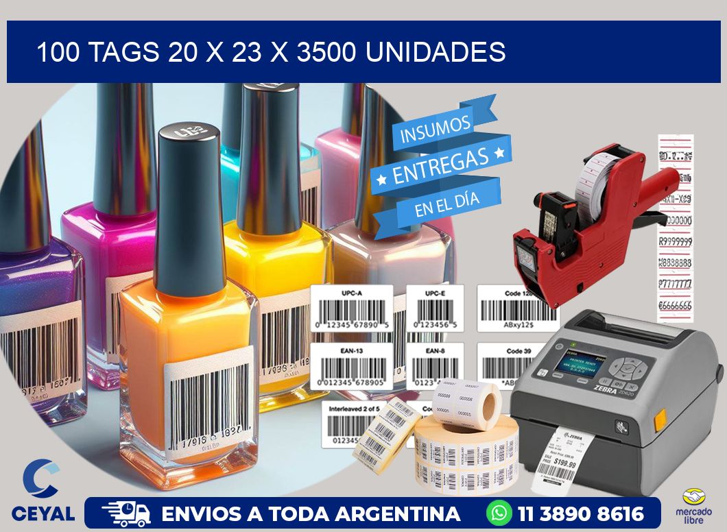 100 TAGS 20 x 23 X 3500 UNIDADES