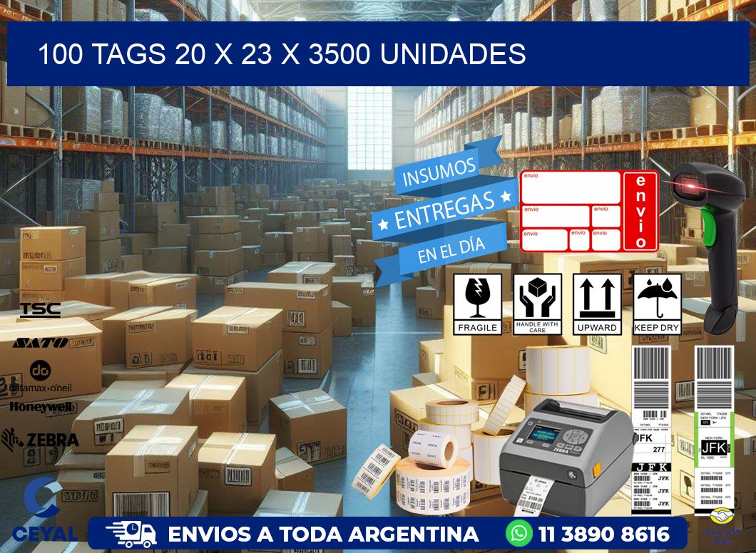 100 TAGS 20 x 23 X 3500 UNIDADES