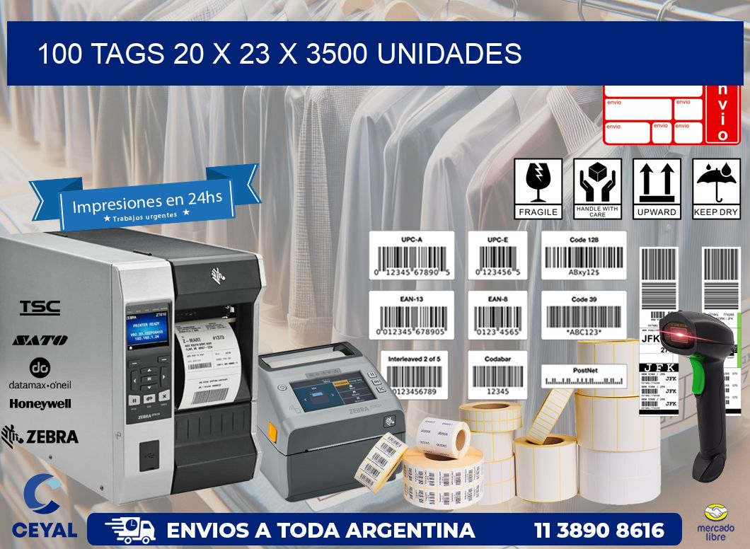 100 TAGS 20 x 23 X 3500 UNIDADES