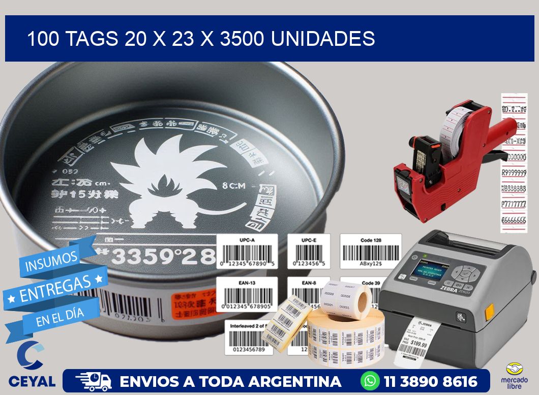 100 TAGS 20 x 23 X 3500 UNIDADES