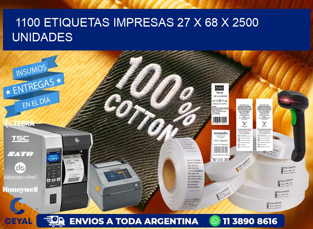 1100 ETIQUETAS IMPRESAS 27 x 68 X 2500 UNIDADES