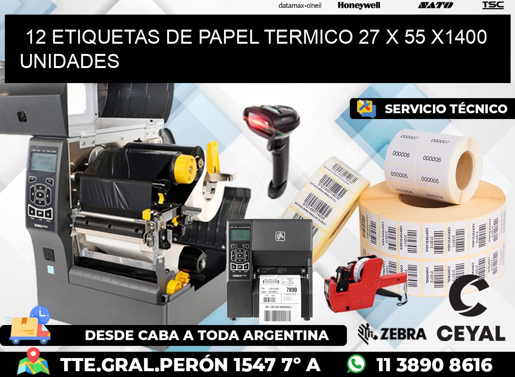 12 ETIQUETAS DE PAPEL TERMICO 27 x 55 X1400 UNIDADES