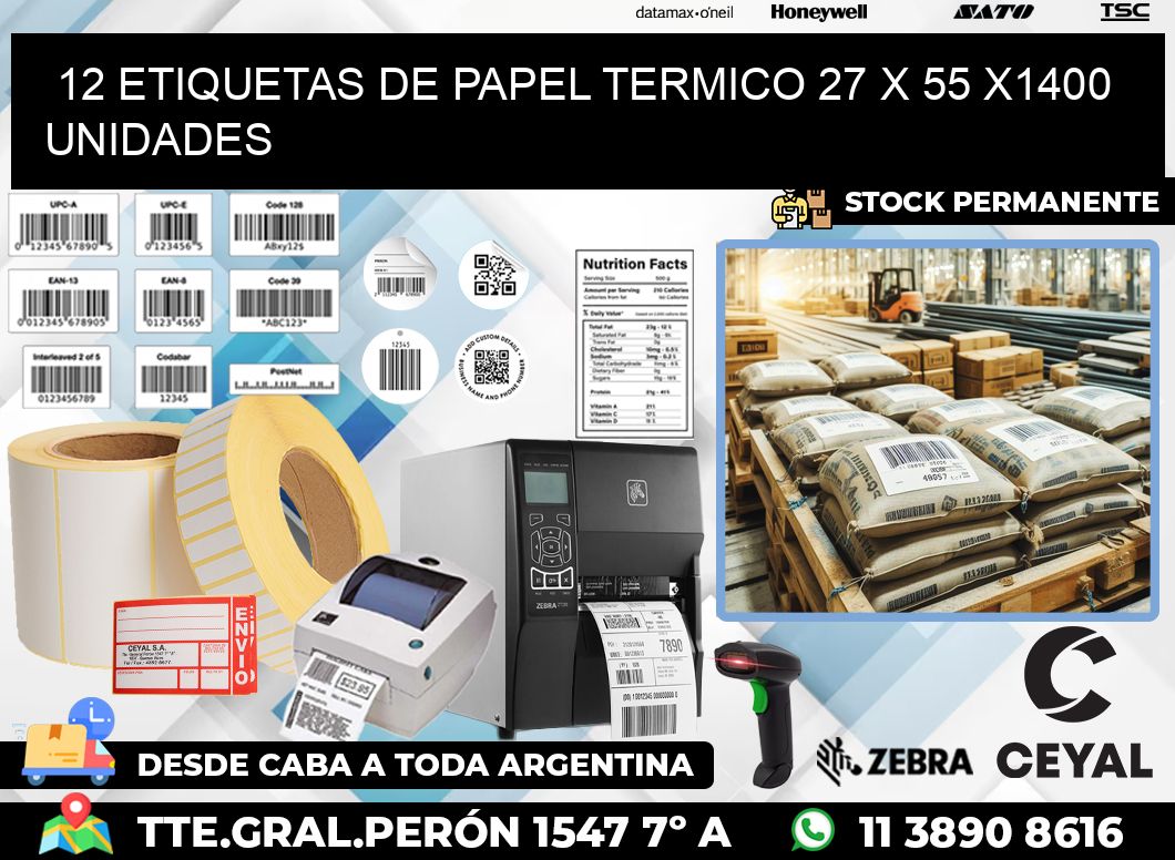 12 ETIQUETAS DE PAPEL TERMICO 27 x 55 X1400 UNIDADES