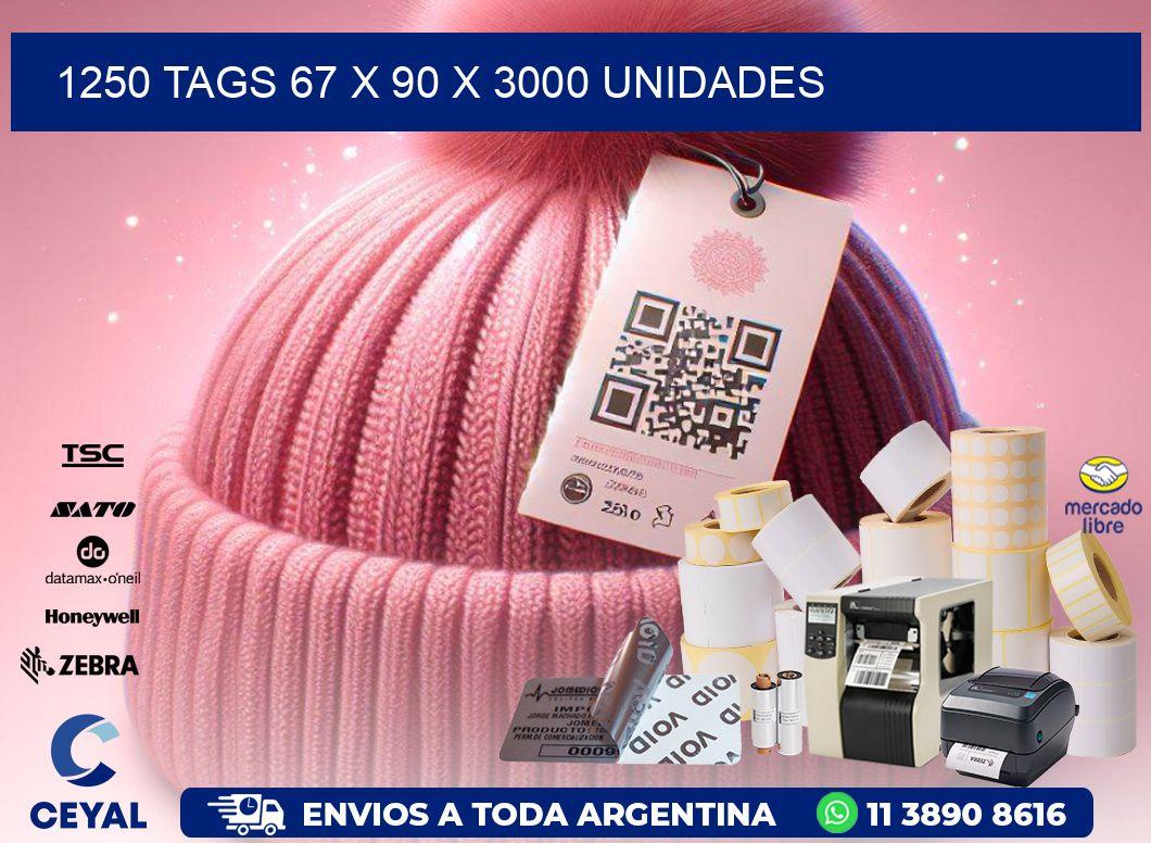 1250 TAGS 67 x 90 X 3000 UNIDADES