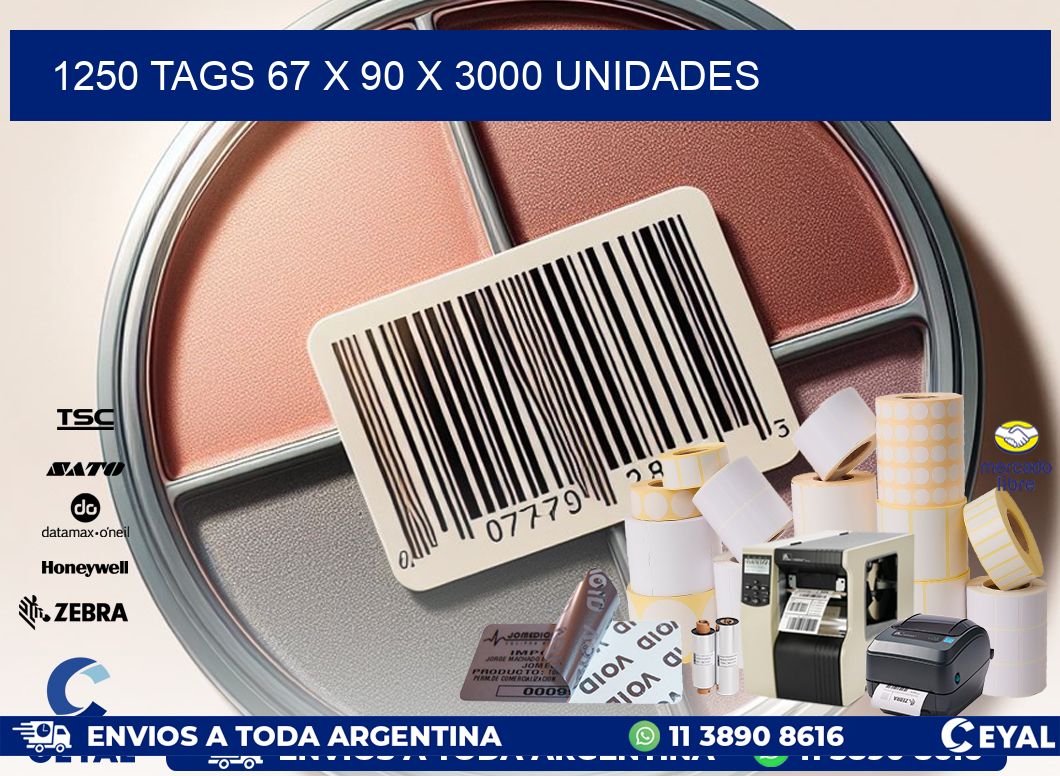 1250 TAGS 67 x 90 X 3000 UNIDADES