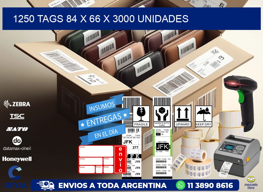 1250 TAGS 84 x 66 X 3000 UNIDADES