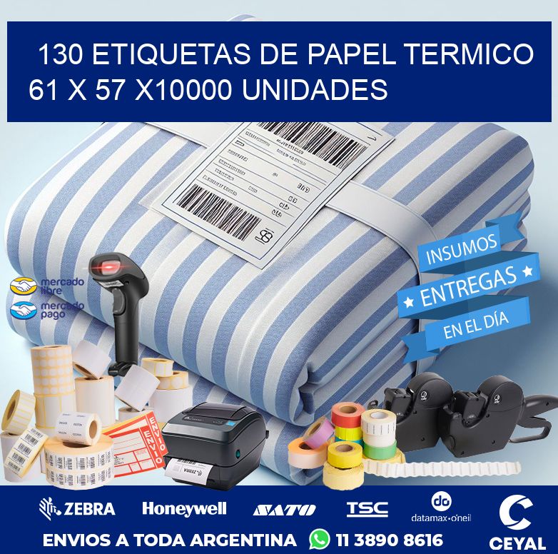 130 ETIQUETAS DE PAPEL TERMICO 61 x 57 X10000 UNIDADES