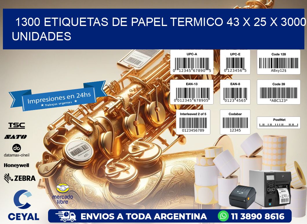 1300 ETIQUETAS DE PAPEL TERMICO 43 x 25 X 3000 UNIDADES