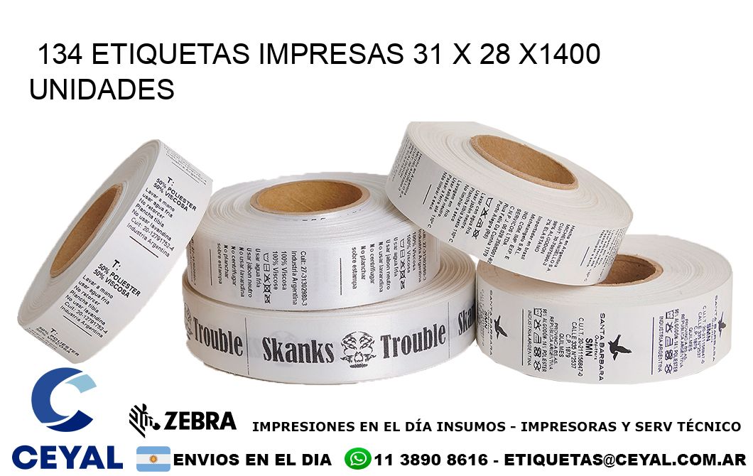134 ETIQUETAS IMPRESAS 31 x 28 X1400 UNIDADES