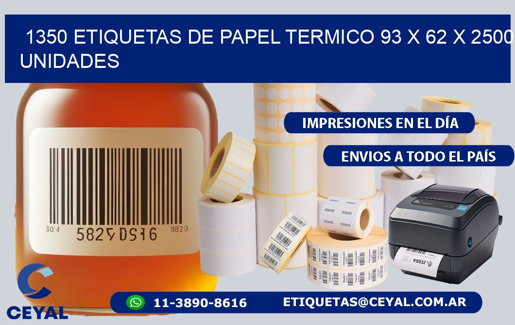 1350 ETIQUETAS DE PAPEL TERMICO 93 x 62 X 2500 UNIDADES