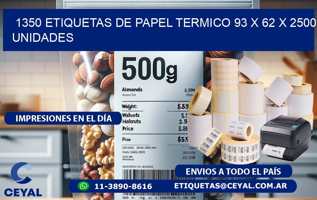 1350 ETIQUETAS DE PAPEL TERMICO 93 x 62 X 2500 UNIDADES