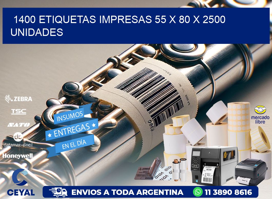 1400 ETIQUETAS IMPRESAS 55 x 80 X 2500 UNIDADES