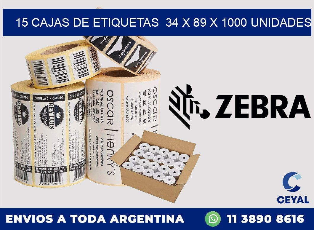 15 CAJAS DE ETIQUETAS  34 x 89 X 1000 UNIDADES