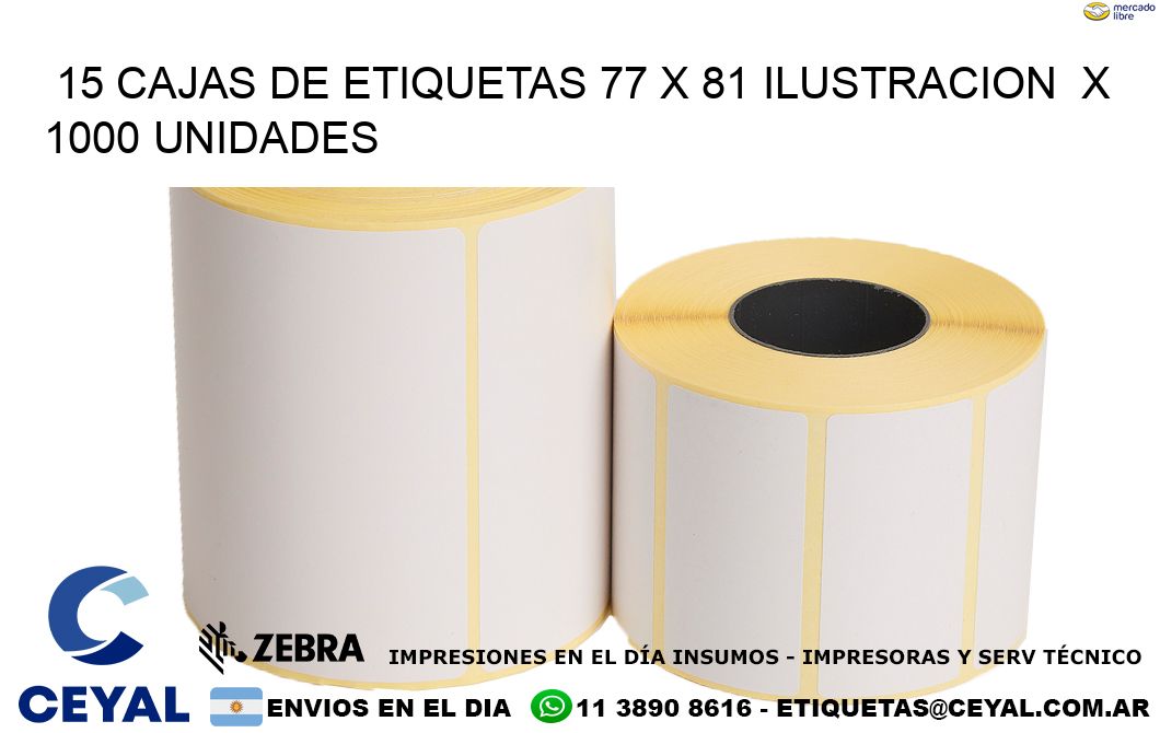 15 CAJAS DE ETIQUETAS 77 x 81 ILUSTRACION  X 1000 UNIDADES