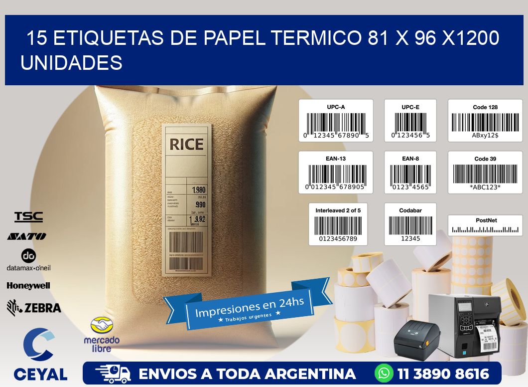 15 ETIQUETAS DE PAPEL TERMICO 81 x 96 X1200 UNIDADES