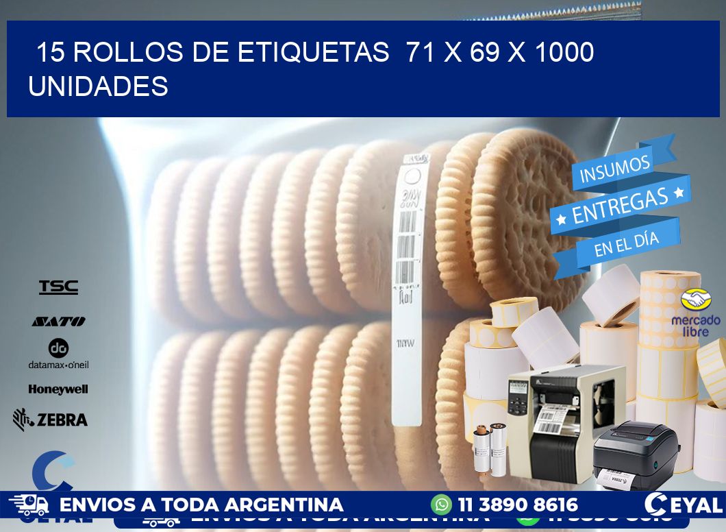 15 ROLLOS DE ETIQUETAS  71 x 69 X 1000 UNIDADES