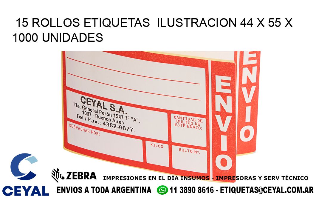 15 ROLLOS ETIQUETAS  ILUSTRACION 44 x 55 X 1000 UNIDADES