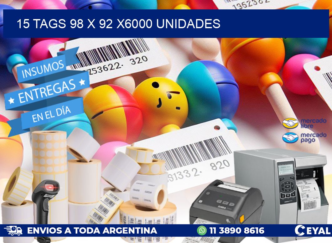 15 TAGS 98 x 92 X6000 UNIDADES