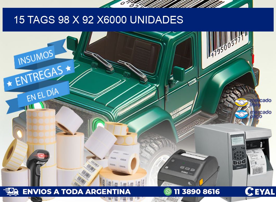 15 TAGS 98 x 92 X6000 UNIDADES