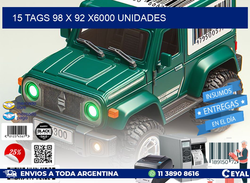 15 TAGS 98 x 92 X6000 UNIDADES