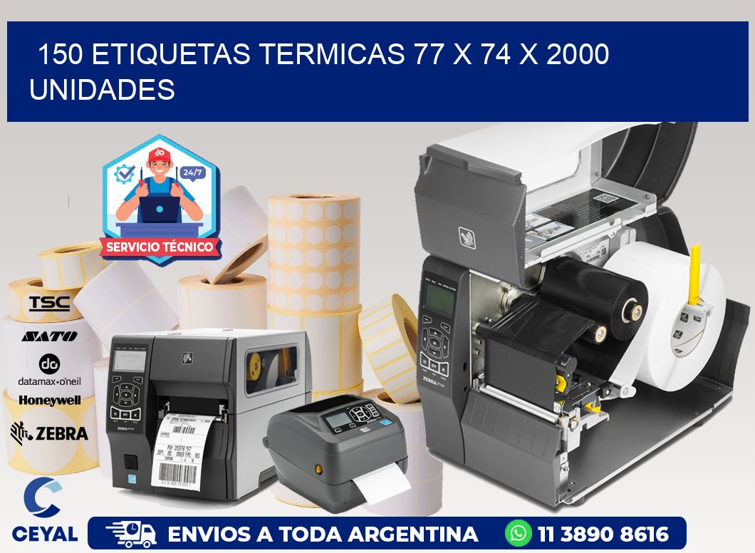 150 ETIQUETAS TERMICAS 77 x 74 X 2000 UNIDADES