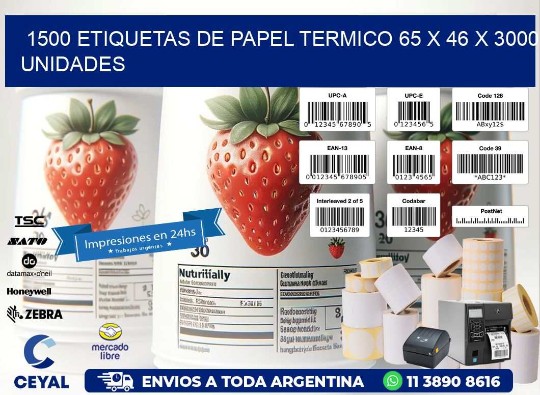 1500 ETIQUETAS DE PAPEL TERMICO 65 x 46 X 3000 UNIDADES