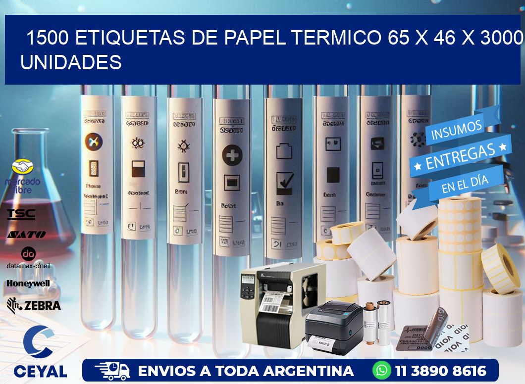 1500 ETIQUETAS DE PAPEL TERMICO 65 x 46 X 3000 UNIDADES