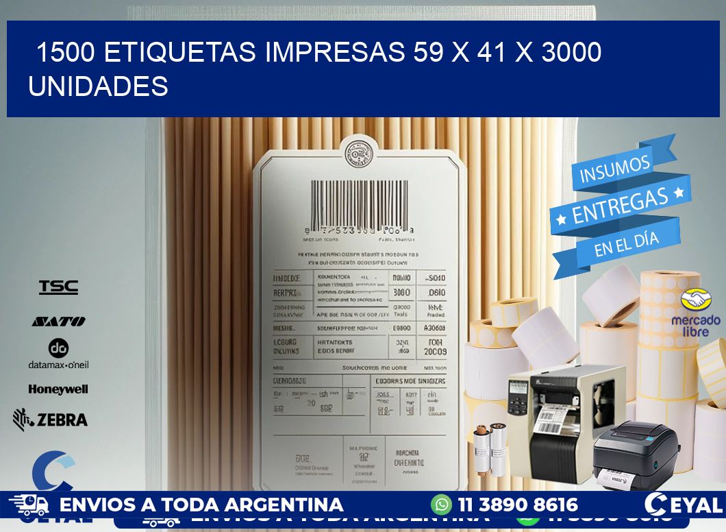 1500 ETIQUETAS IMPRESAS 59 x 41 X 3000 UNIDADES