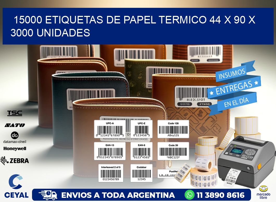 15000 ETIQUETAS DE PAPEL TERMICO 44 x 90 X 3000 UNIDADES