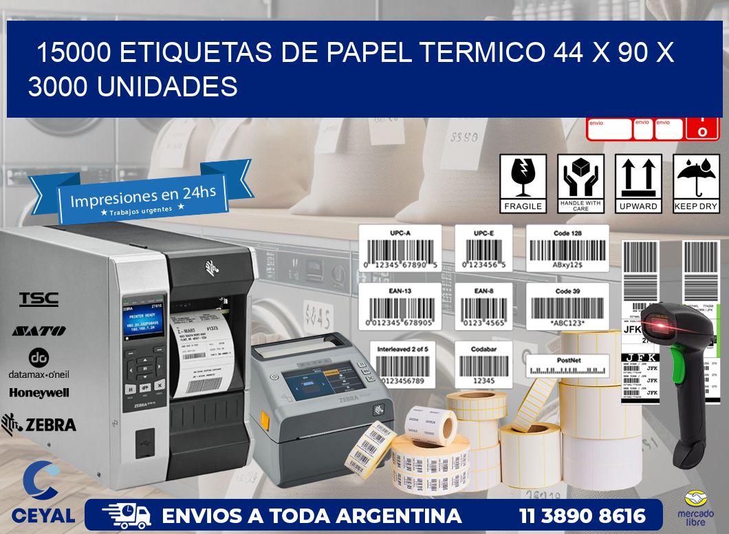 15000 ETIQUETAS DE PAPEL TERMICO 44 x 90 X 3000 UNIDADES