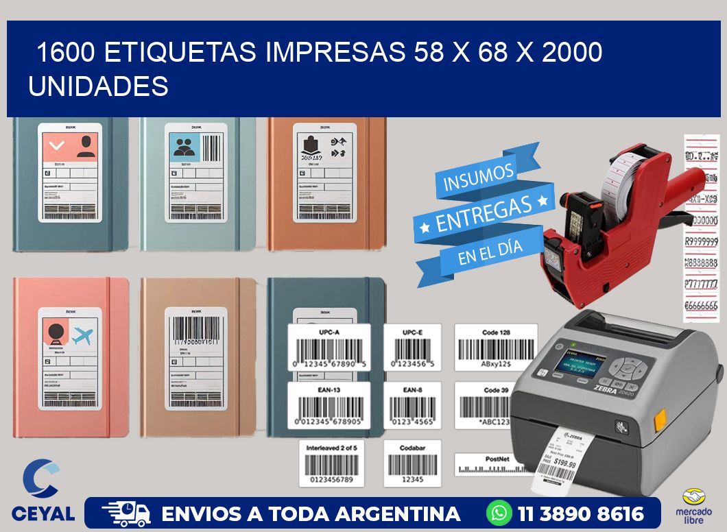1600 ETIQUETAS IMPRESAS 58 x 68 X 2000 UNIDADES
