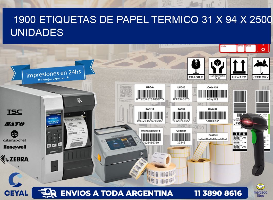 1900 ETIQUETAS DE PAPEL TERMICO 31 x 94 X 2500 UNIDADES