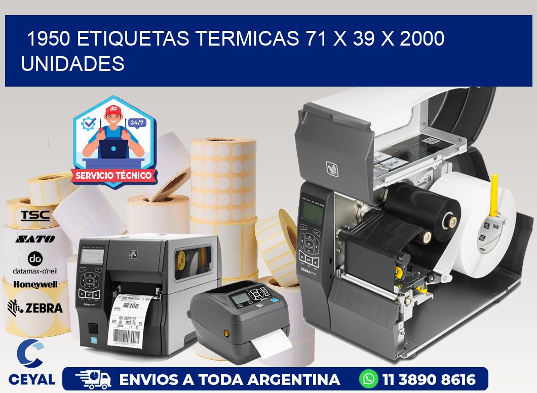 1950 ETIQUETAS TERMICAS 71 x 39 X 2000 UNIDADES