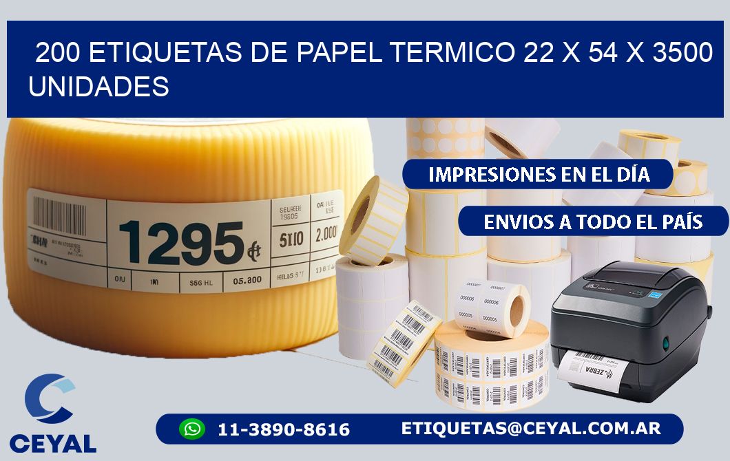 200 ETIQUETAS DE PAPEL TERMICO 22 x 54 X 3500 UNIDADES